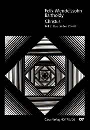 Christus Teil 2: Das Leiden Christi op. 97 