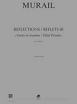 Reflections - Reflets III - Vents et marées - Tidal winds 