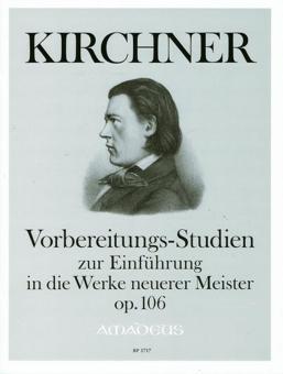 Vorbereitungs-Studien zur Einführung in die Werke neuerer Meister op. 106 