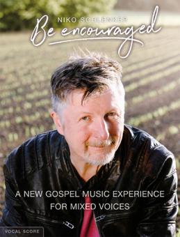 Be Encouraged - Chorausgabe 