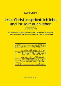 Jesus Christus spricht: Ich lebe, und ihr sollt auch leben 