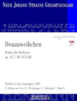Donauweibchen op. 427 (Fassungen A/BC) 