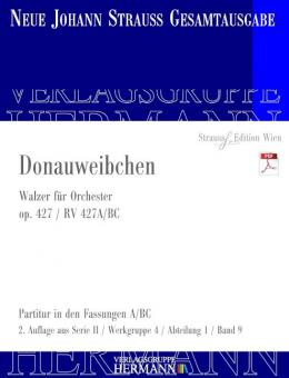 Donauweibchen op. 427 (Fassungen A/BC) 