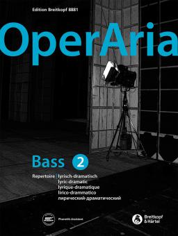 OperAria. Bass 2: lyrisch-dramatisch 