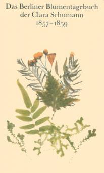 Berliner Blumentagebuch der Clara Schumann 