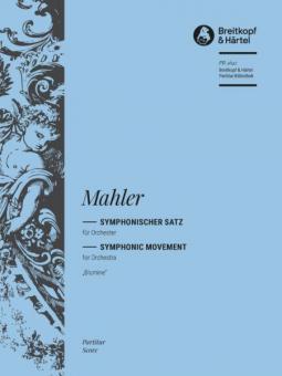 Symphonischer Satz 'Blumine' zur 1. Symphonie für Orchester (1910) 