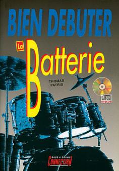 Bien Debuter... La Batterie 
