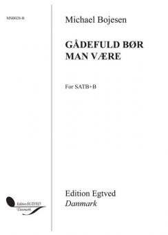 Gadefuld Bor Man Vaere 