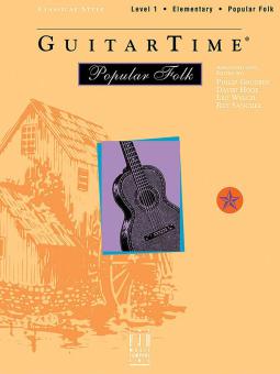 GuitarTime Popular Folk: Level 1 - Classical Style 