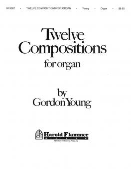 Twelve Compositions For Organ 