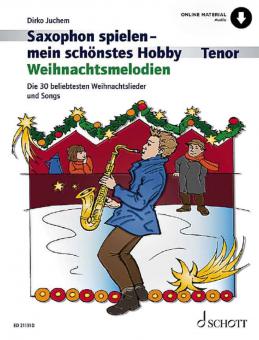 Saxophon spielen - mein schönstes Hobby: Weihnachtsmelodien 