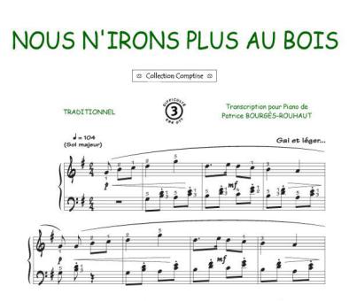 Nous n'irons plus au bois 