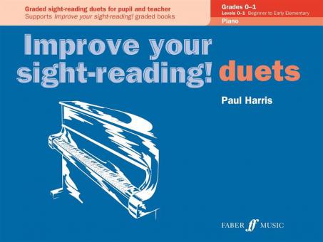 Improve your sight-reading! Piano Duets Grades 0-1 