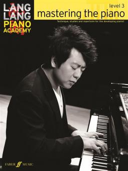 Lang Lang Piano Academy: mastering the piano level 3 