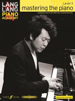 Lang Lang Piano Academy: mastering the piano level 3 