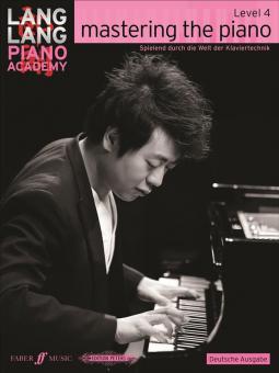 Lang Lang Piano Academy: mastering the piano level 4 