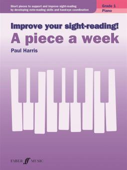 Improve your sight-reading! A Piece a Week Piano Grade 1 