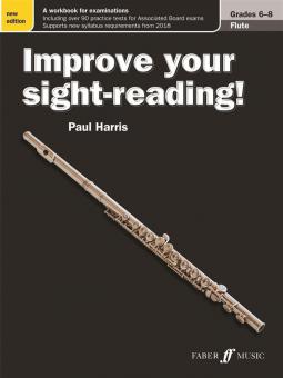 Improve your sight-reading! Flute Grades 6-8 