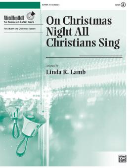 On Christmas Night All Christians Sing 
