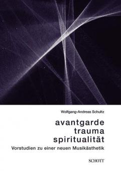 Avantgarde, Trauma, Spiritualität 