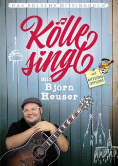 Kölle singt mit Björn Heuser 