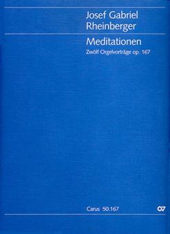 Meditationen. Zwölf Orgelvorträge 