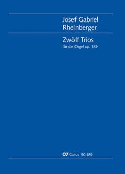 Zwölf Trios für die Orgel op. 189 