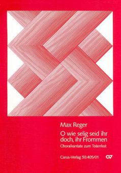 O wie selig seid ihr doch, ihr Frommen 