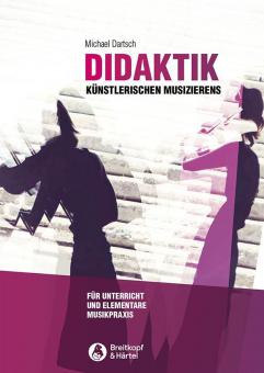 Didaktik künstlerischen Musizierens 