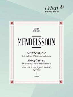 Streichquintette MWV R 21, MWV R 33 