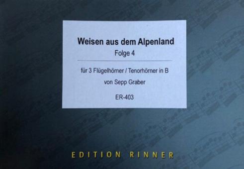 Weisen aus dem Alpenland 4 