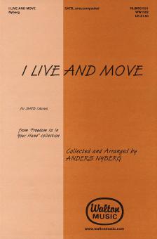 I Live and Move 