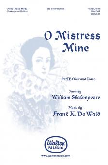 O Mistress Mine 