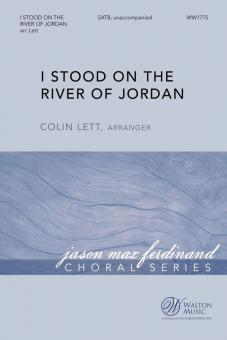 I Stood on the River of Jordan 