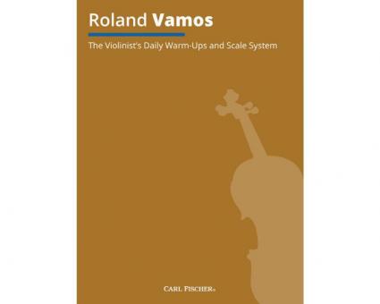 The Violinist's Daily Warm-Ups and Scale System 
