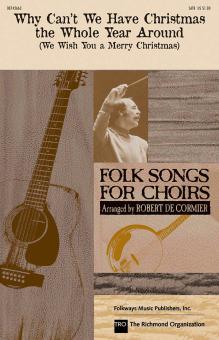 Why Can't We Have Christmas The Whole Year Around Standard