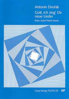 Gott, ich sing' Dir neue Lieder op. 99 