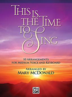 This Is the Time to Sing 