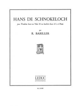 Robert Bariller: Hans de Schnokeloch 