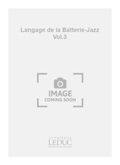 Langage de la Batterie-Jazz Vol. 3 