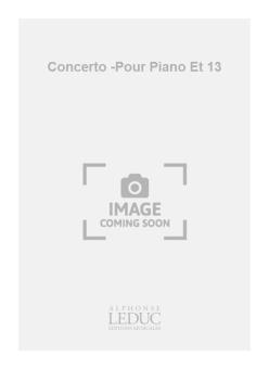 Concerto pour Piano et 13 Instruments à Vent 
