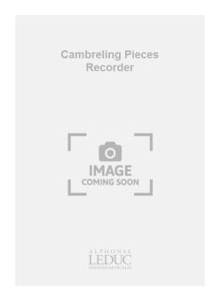 Cambreling Pieces Recorder 