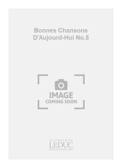 Bonnes Chansons d'Aujourd Hui No.5: Les Mousquetaires 