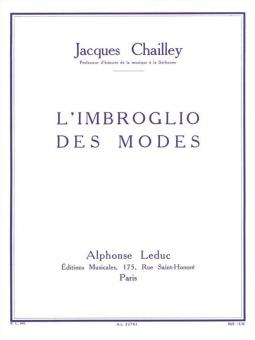Jacques Chailley: LImbroglio Des Modes 