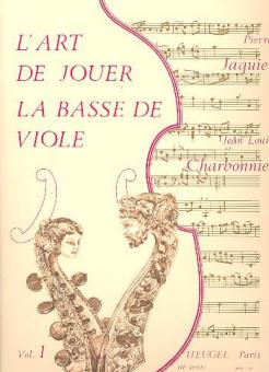 Art De Jouer La Basse De Viole Vol. 1 