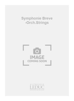 Symphonie Breve (Orchestre à Cordes) 