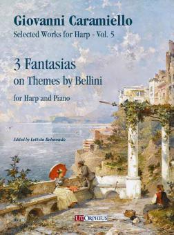 3 Fantasias on Themes by Bellini Vol. 5 