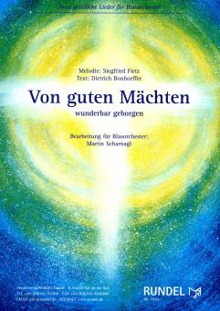 Von guten Mächten wunderbar geborgen 