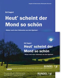 Heut scheint der Mond so schön 