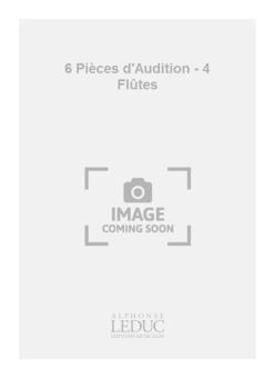 6 Pieces d'Audition 